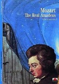 Mozart, the real Amadeus (New horizons)