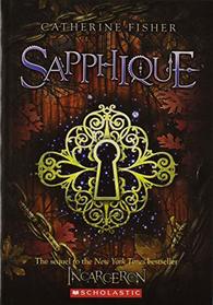 Sapphique (Incarceron, Bk 2)