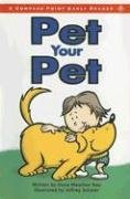Pet Your Pet (Compass Point Early Readers series)
