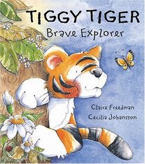 Tiggy Tiger, Brave Explorer