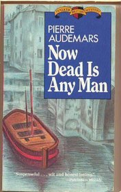 Now Dead is Any Man (Monsieur Pinaud, Bk 21)