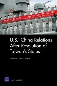 U.S.-China Relations After Resolution of Taiwan's Status