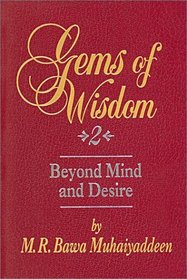 Gems of Wisdom Series: Beyond Mind and Desire