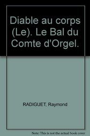 Le Diable au corps & Le bal du Comte d'Orgel