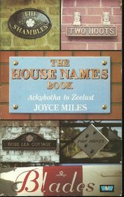 House Names: Ackybotha to Zeelust