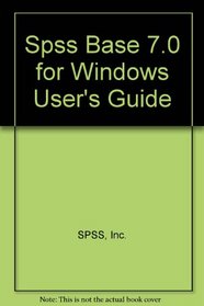 SPSS Base 7.0 for Windows User's Guide Package