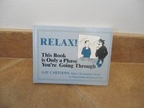Relax This Book Is Only a Phase Your Going Through