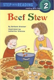 Beef Stew (Step-into-Reading, Step 2)