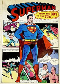 Superman: From the Thirties to the Seventies