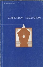 Curriculum Evaluation - A CDC Study Group Report (CDC Professional Series)