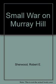 Small War on Murray Hill.