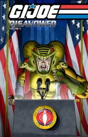 G.I. Joe: Disavowed Volume 4 (G. I. Joe (Graphic Novels))
