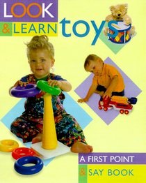 Toys: A First Point & Say Book (Look & Learn)