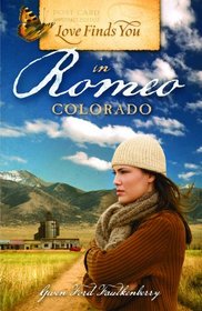 Love Finds You in Romeo, Colorado (Love Finds You, Book 4)