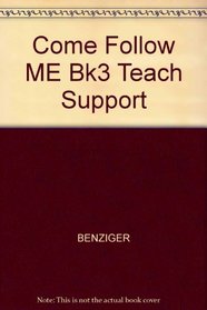 Come Follow ME Bk3 Teach Support