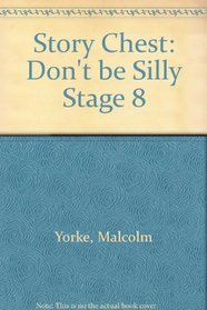 Story Chest: Don't be Silly Stage 8
