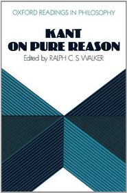 Kant on Pure Reason (Oxford Readings in Philosophy)