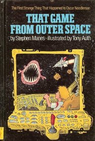 That Game from Outer Space: The First Strange Thing That Happened to Oscar Noodleman