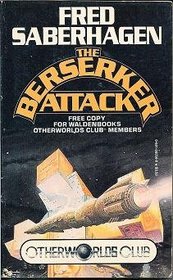 The Berserker Attack (Other Worlds Club Year: 1987)