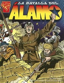La Batalla del Alamo (Historia Grafica/Graphic History (Graphic Novels) (Spanish))