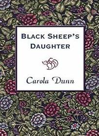 The Black Sheep's Daughter (Black Sheep, Bk 1)