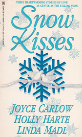 Snow Kisses: A Family for Jeanne / Rachel's Gift / Tessa's Heart