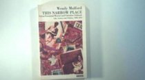 This narrow place: Sylvia Townsend Warner and Valentine Ackland : life, letters and politics 1930-1951 (Life and times)