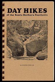Day Hikes of the Santa Barbara Foothills