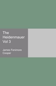 The Heidenmauer Vol 3