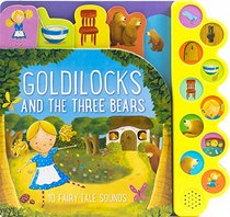 Goldilocks and the Three Bears: 10 Fairy Tale Sounds (10 Button Sound)