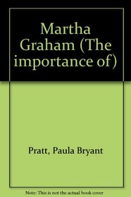 The Importance Of Series - Martha Graham (The Importance Of Series)