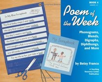Poem Of The Week Book 4: Phonograms, Blends, Digraphs, Diphthongs, And More