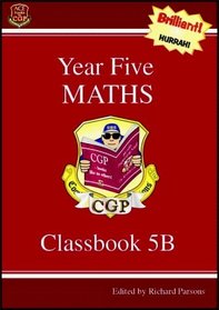 KS2 Year 5 Maths: Classbook B Pt. 1 & 2 (Ks2 Maths Series)