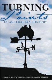 Turning Points in Australian History