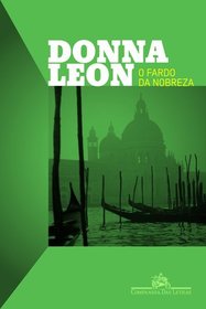 O Fardo da Nobreza (A Noble Radiance) (Guido Brunetti, Bk 7) (Em Portugues do Brasil Edition)