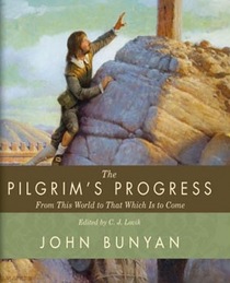 The Pilgrim's Progress: From This World to that Which is To Come