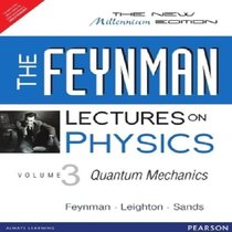The Feynman Lectures on Physics, Volume 3: The Definitive Edition (2nd Edition)