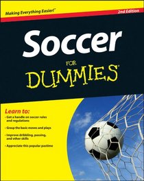 Soccer For Dummies (For Dummies (Sports & Hobbies))