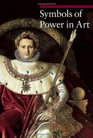 Symbols of Power in Art (A Guide to Imagery)
