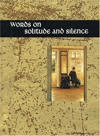 Words on Solitude and Silence (Words for Life)