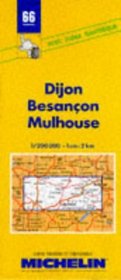 Michelin Dijon/Besancon/Mulhouse, France Map No. 66 (Michelin Maps & Atlases)