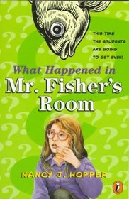 What Happened in Mr. Fisher's Room