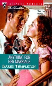 Anything for Her Marriage (Spruce Lake) (Expectantly Yours) (Silhouette Intimate Moments, No 1006)