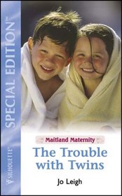 The Trouble With Twins (Maitland Maternity Quartet, Bk 3)