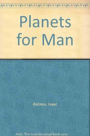 Planets for Man