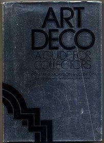 Art Deco (A Guide for Collectors)