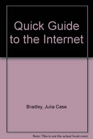 Quick Guide to the Internet