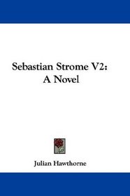 Sebastian Strome V2: A Novel