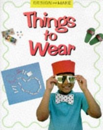 Things to Wear (Design  Make S.)