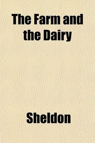 The Farm and the Dairy